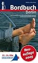 Bordbuch Berlin: Der Reisebegleiter durch die maritime Bundeshauptstadt und das angrenzende Brandenburg