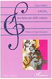 Salsa : Une danse aux mille couleurs
