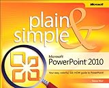 Microsoft PowerPoint 2010 plain & simple