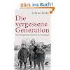 Die vergessene Generation: Die Kriegskinder brechen ihr Schweigen