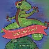 Turtle Can't Jump!: A Frog and Turtle Story