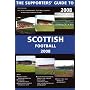 The Supporters' Guide to Scottish Football 2008 (Supporters' Guides) (Supporters' Guides)