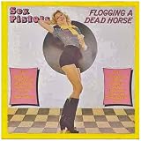 Flogging A Dead Horsepar Sex Pistols