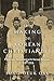 The Making of Korean Christianity: Protestant Encounters with Korean Religions, 1876-1915 (Studies in World Christianity)