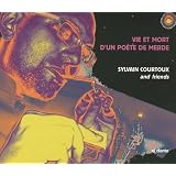 Vie et mort d'un po�te de merde (1CD audio)par Sylvain Courtoux