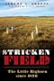 Stricken Field: The Little Bighorn since 1876
