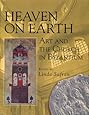 Heaven on Earth: Art and the Church in Byzantium