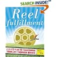 Reel Fulfillment: A 12-Step Plan for Transforming Your Life Through Movies by  Maria Grace