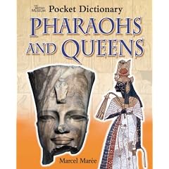The British Museum Pocket Dictionary of Pharaohs and Queens (British Museum Pocket Dictionaries)