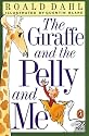 The Giraffe and the Pelly and Me