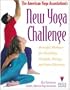 American Yoga Association's New Yoga Challenge: Powerful Workouts for Flexibility, Strength, ...
