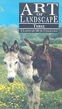 Art Of Landscape - Three - A Landscape Music Collection [VHS]