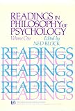 Readings in Philosophy of Psychology, Volume I, (The Language and Thought Series) 