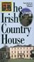 The Irish Country House [VHS]