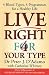 Live Right for Your Type: The Individualised Prescription for Maximizing Health, Metabolism, and Vitality in Every Stage of Your Life