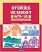 Book Stories We Brought with Us: Beginning Readings, Third Edition