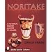 Noritake Collectibles A to Z: A Pictorial Record & Guide to Values