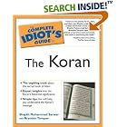 Click here to buy The Complete Idiot's Guide to the Koran (The Complete Idiot's Guide) by  Muhammad Shaykh Sarwar and Brandon Toropov.