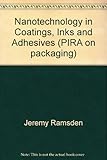 Nanotechnology in coatings, inks and adhesives