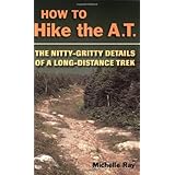 how to hike the at the nitty gritty details of a long distance trek