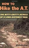 ISBN 9780811735421 product image for How to Hike the A.T.: The Nitty-Gritty Details of a Long-Distance Trek | upcitemdb.com