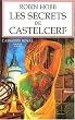 L'Assassin royal, tome 9 : Les Secrets de Castelcerf