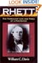 Rhett: The Turbulent Life and Times of a Fire-Eater