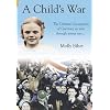 A Child's War: The Occupation of the Channel Islands Through a Child's Eyes