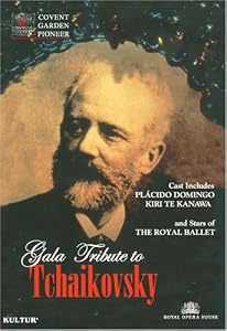 Gala Tribute to Tchaikovsky / Kiri Te Kanawa, Placido Domingo, Irek Mukhamedov, Darcey Bussell, Royal Opera House