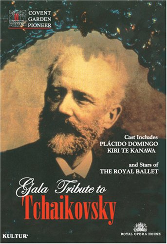 Gala Tribute to Tchaikovsky / Kiri Te Kanawa, Placido Domingo, Irek Mukhamedov, Darcey Bussell, Royal Opera House