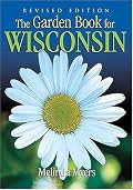 The Garden Book for Wisconsin: Revised Edition (Garden Book for Wisconsin)