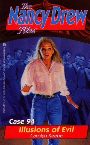 Illusions of Evil (Nancy Drew Files 94): Illusions of Evil