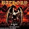 Black Metal Bible: Chapter IV - BATHORY (1984-2004)