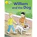 Oxford Reading Tree: Stages 6-10: Robins: William and the Dog (Pack 2)