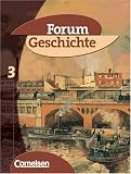 Forum Geschichte - Allgemeine Ausgabe für Gymnasien: Forum Geschichte, Allgemeine Ausgabe, Bd.3, Vom Zeitalter des Absolutismus bis zum Ende des Ersten ... bis zum Ende des Ersten Weltkrieges