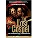 The Lost Gospel: The Quest for the Gospel of Judas Iscariot