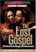 The Lost Gospel: The Quest for the Gospel of Judas Iscariot