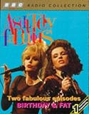 Absolutely Fabulous: Two Fabulous Episodes - "Fat" and "Birthday" (BBC Radio Collection)