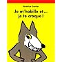 Je M'habille Et...Je Te Croque!