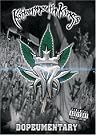 Kottonmouth Kings...