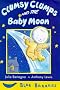 Clumsy Clumps and the Baby Moon (Blue Bananas)