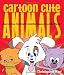 Cartoon Cute Animals: How to Draw the Most Irresistible Creatures on the Planet by Christopher Hart