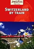 Switzerland By Train (This Way Guide)