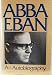 Search : Abba Eban: An autobiography