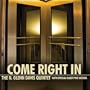 Come Right in