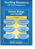 Science Explorer Human Biology and Health: Teaching Resources with Color Transparencies