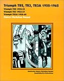 Triumph Tr2, Tr3, Tr3a 1952-62 Owners Workshop Manual (Autobooks)