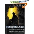 Cyberstalking: Harassment in the Internet Age and How to Protect... by Paul Bocij