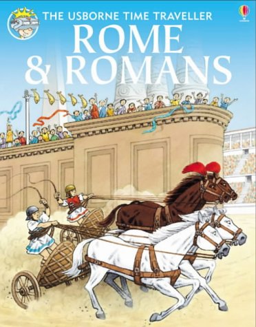 Rome and Romans (Usborne Time Traveller)