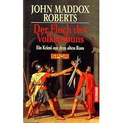 Der Fluch des Volkstribun. SPQR. Ein Krimi aus dem alten Rom. (Taschenbuch)